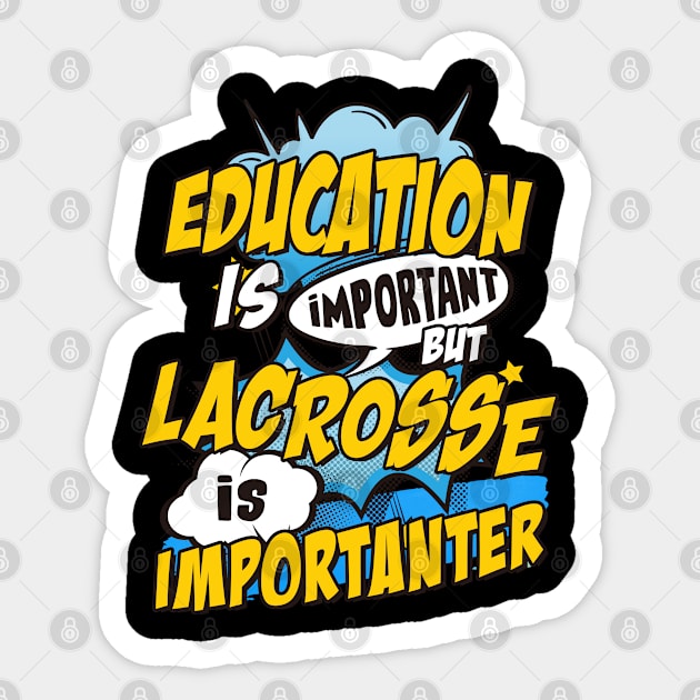 Lacrosse is important Sticker by SerenityByAlex